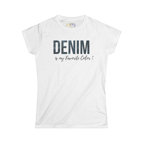 Denim is My Favorite Color Women’s Graphic T-Shirt