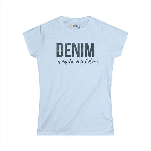 Denim is My Favorite Color Women’s Graphic T-Shirt