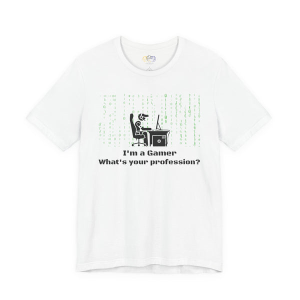 I'm a Gamer What's Your Profession Men's Graphic T-Shirt