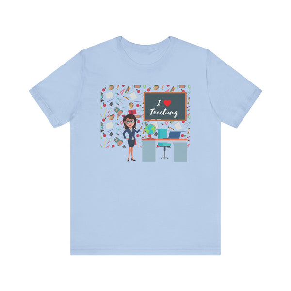I Love Teaching Graphic T-Shirt