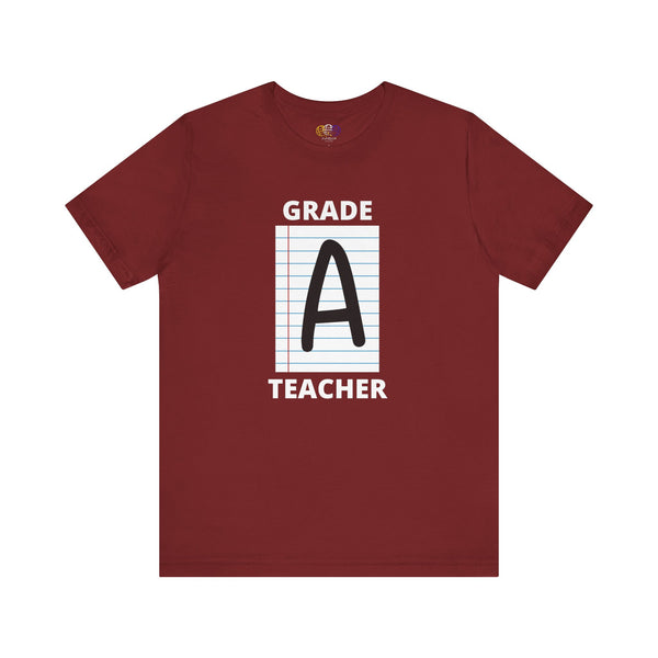Grade A Teacher Unisex Graphic T-Shirt
