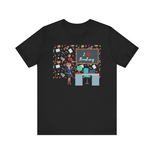 I Love Teaching Graphic T-Shirt