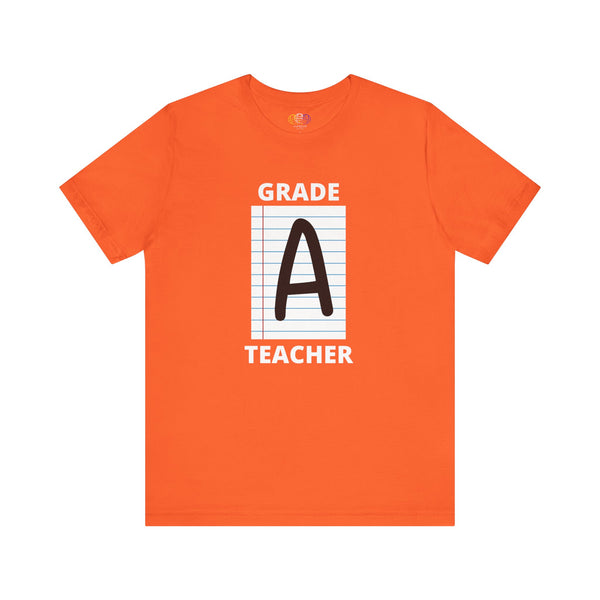 Grade A Teacher Unisex Graphic T-Shirt