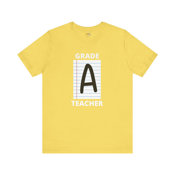 Grade A Teacher Unisex Graphic T-Shirt