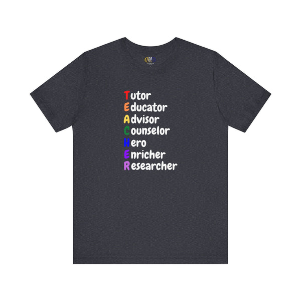 Teacher Acronym Unisex Graphic T-Shirt