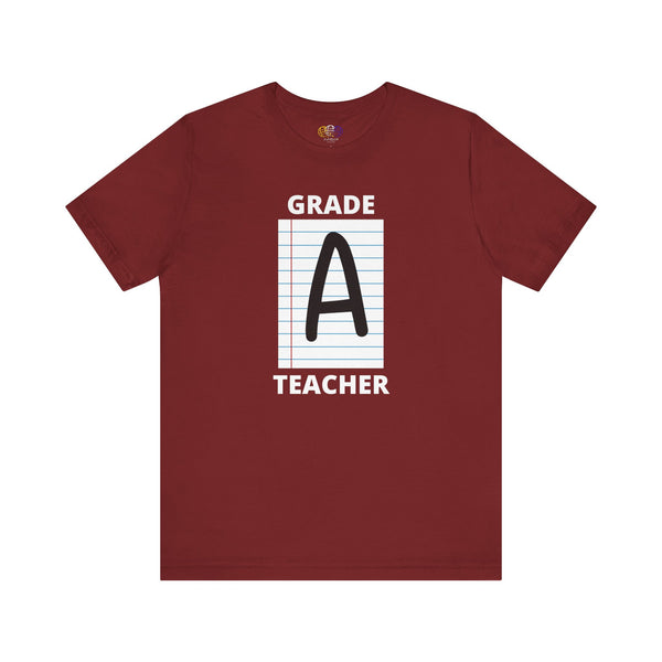 Grade A Teacher Unisex Graphic T-Shirt