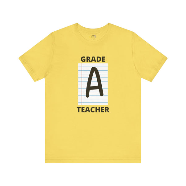 Grade A Teacher Unisex Graphic T-Shirt