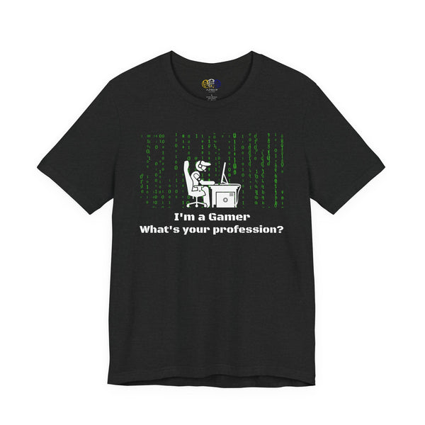 I'm a Gamer What's Your Profession Men's Graphic T-Shirt