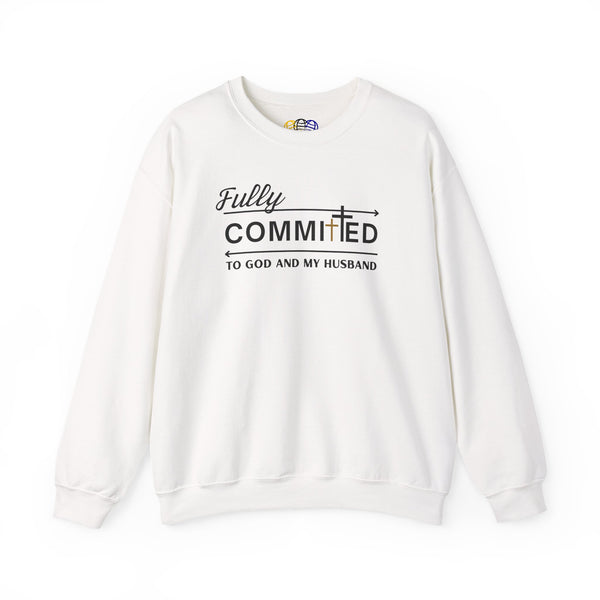 Fully Committed To God And My Husband  Women's Graphic Sweatshirt