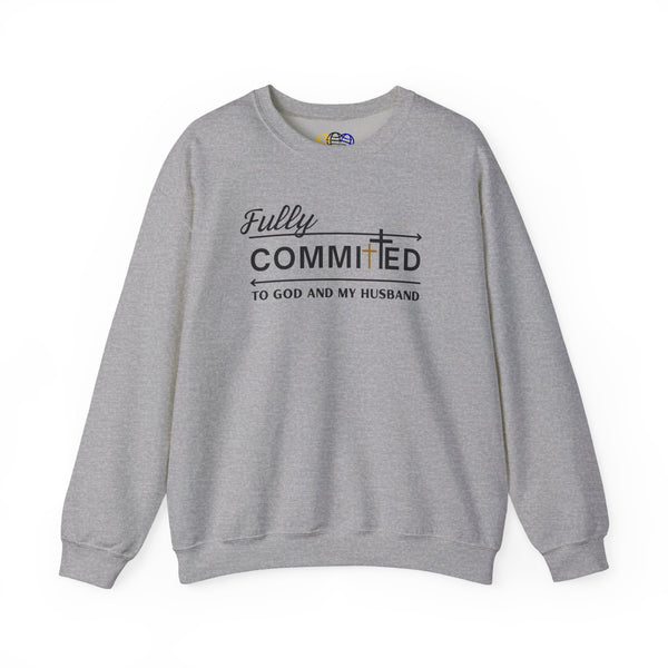 Fully Committed To God And My Husband  Women's Graphic Sweatshirt
