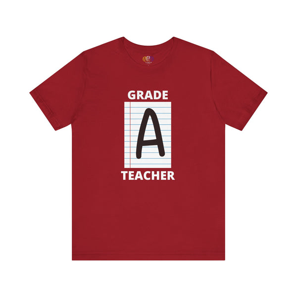 Grade A Teacher Unisex Graphic T-Shirt