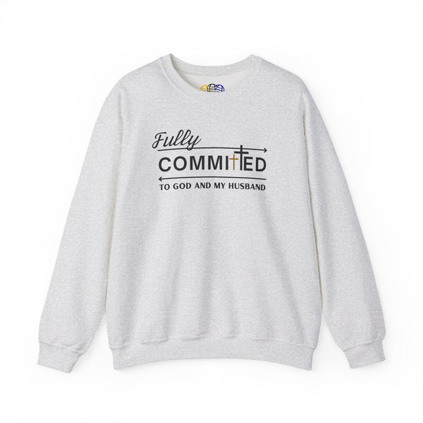 Fully Committed To God And My Husband  Women's Graphic Sweatshirt