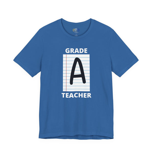 Grade A Teacher Unisex Graphic T-Shirt