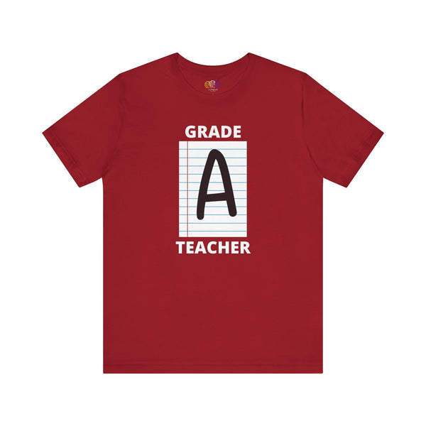 Grade A Teacher Unisex Graphic T-Shirt
