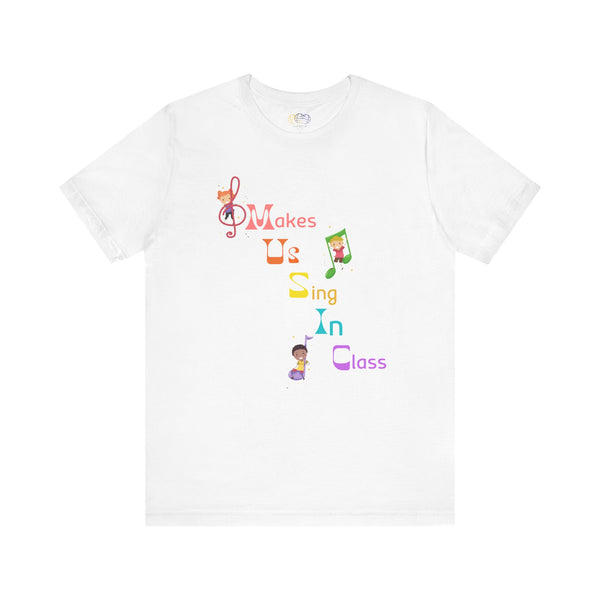Music Makes Us Sing In Class Women's Graphic T-Shirt