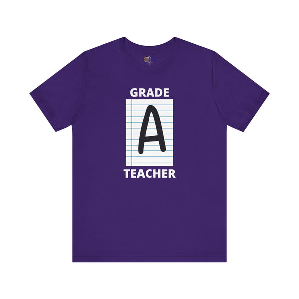 Grade A Teacher Unisex Graphic T-Shirt