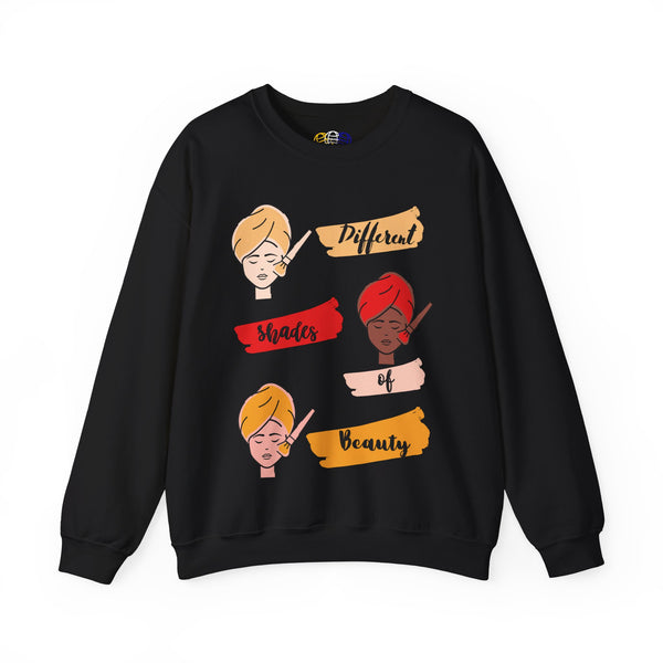 Different Shades of Beauty Women's  Sweatshirt