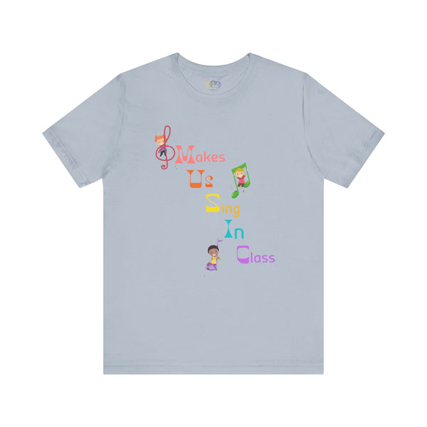 Music Makes Us Sing In Class Women's Graphic T-Shirt